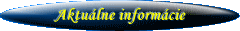 Aktu�lne inform�cie